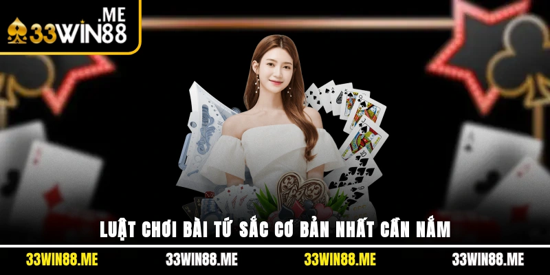 Luật chơi bài Tứ Sắc cơ bản nhất cần nắm
