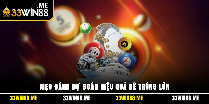 Mẹo đánh dự đoán hiệu quả, dễ trúng lớn